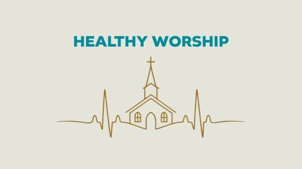 Healthy Worship