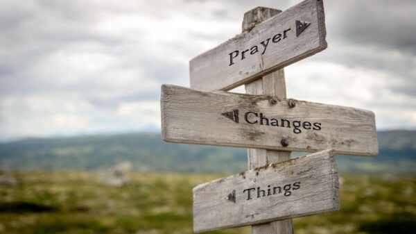 prayer changes things text on signpost